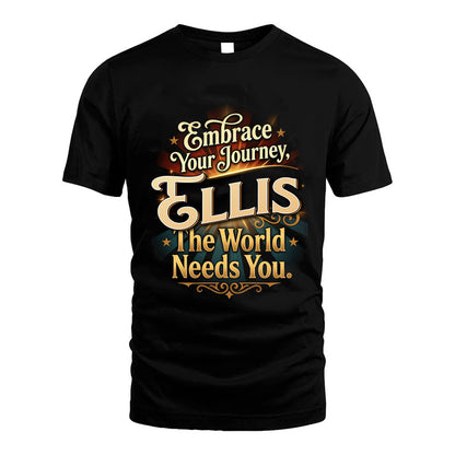 ELLIS L04-TT36 Personalized Funny Quote Apparel