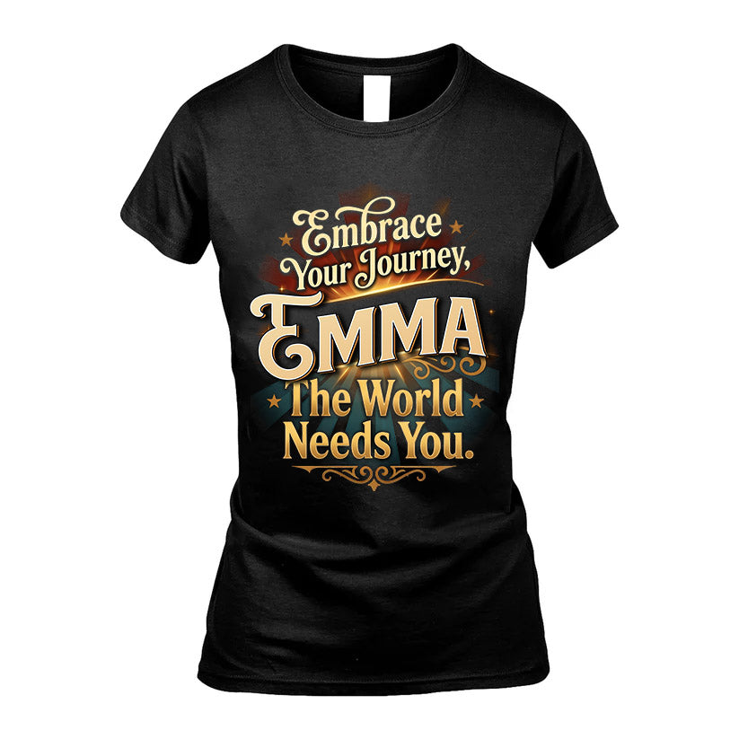 EMMA L04-TT36 Personalized Funny Quote Apparel