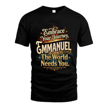 EMMANUEL L04-TT36 Personalized Funny Quote Apparel