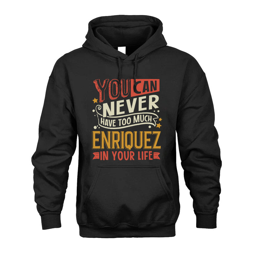 ENRIQUEZ  NO2-TT36 Personalized Funny Quote Apparel