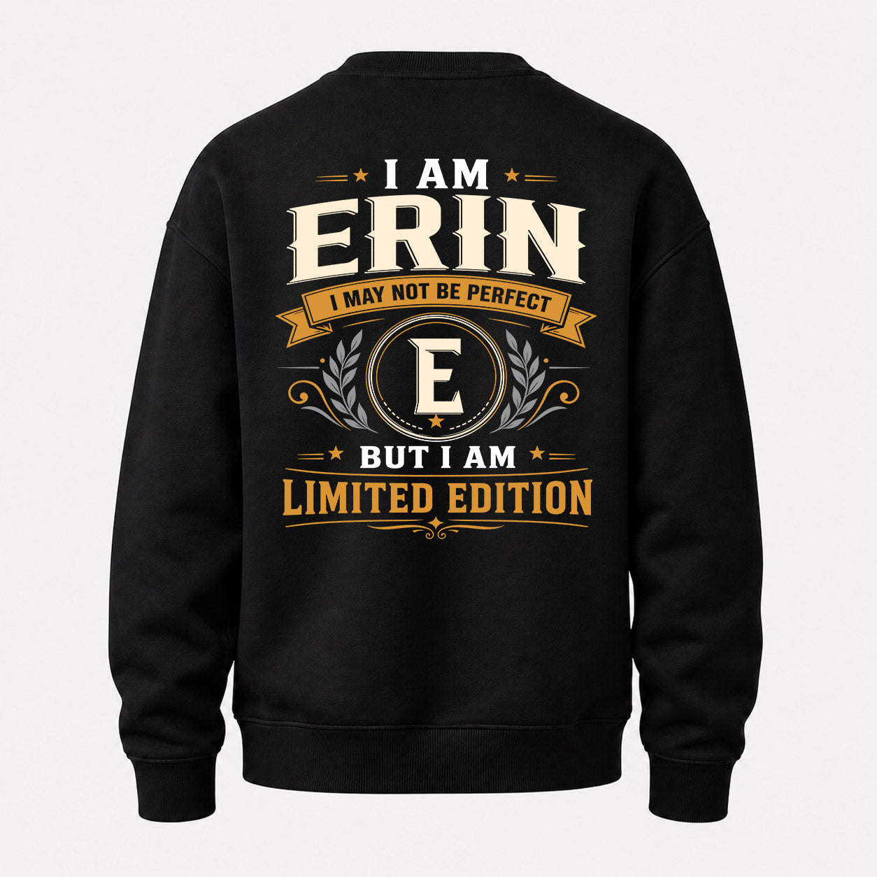 ERIN  EDI-TT36 Personalized Funny Quote Apparel