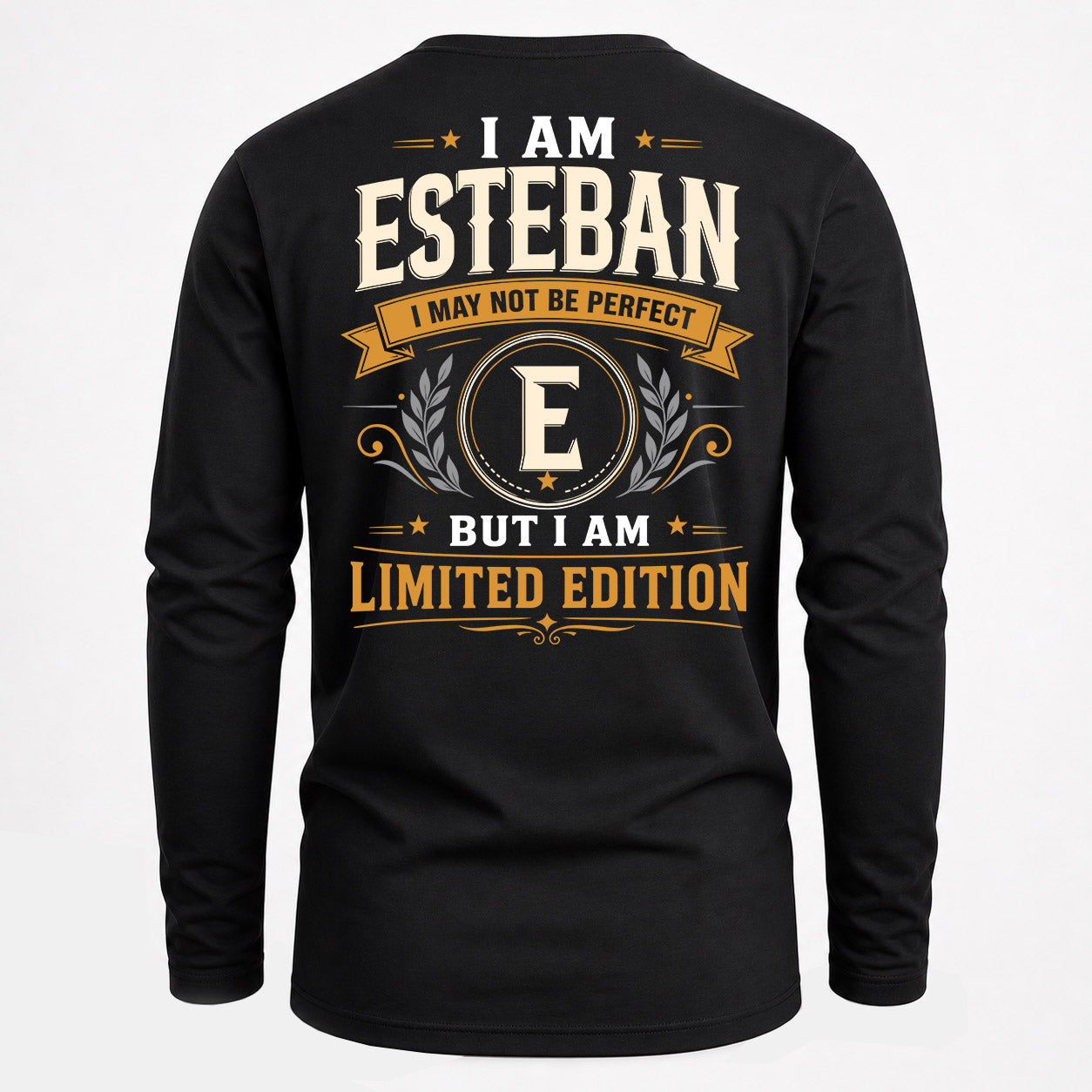 ESTEBAN  EDI-TT36 Personalized Funny Quote Apparel