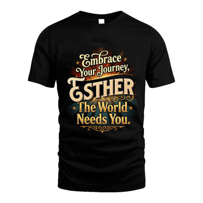 ESTHER L04-TT36 Personalized Funny Quote Apparel