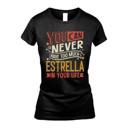 ESTRELLA  NO2-TT36 Personalized Funny Quote Apparel