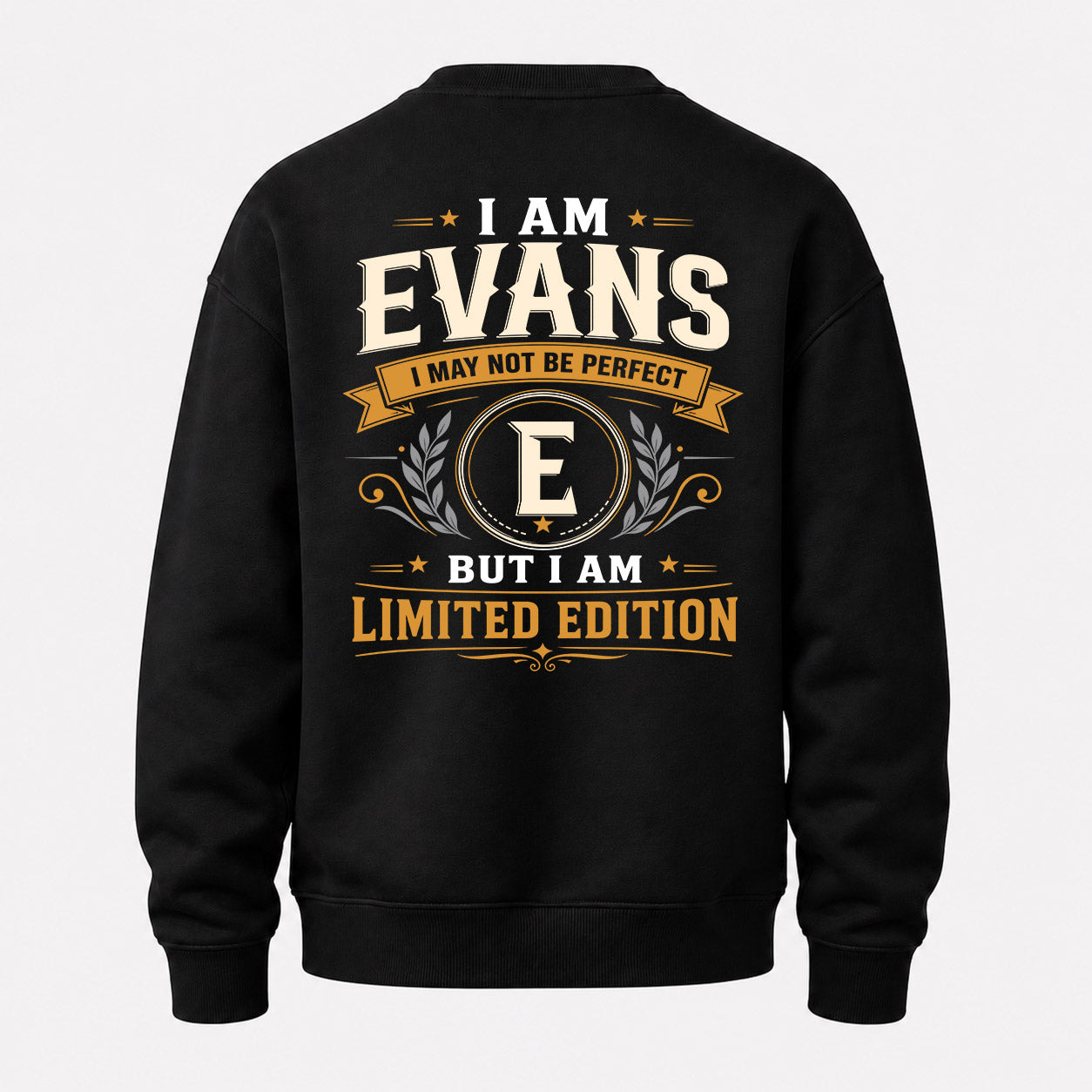 EVANS  EDI-TT36 Personalized Funny Quote Apparel