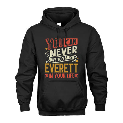 EVERETT  NO2-TT36 Personalized Funny Quote Apparel