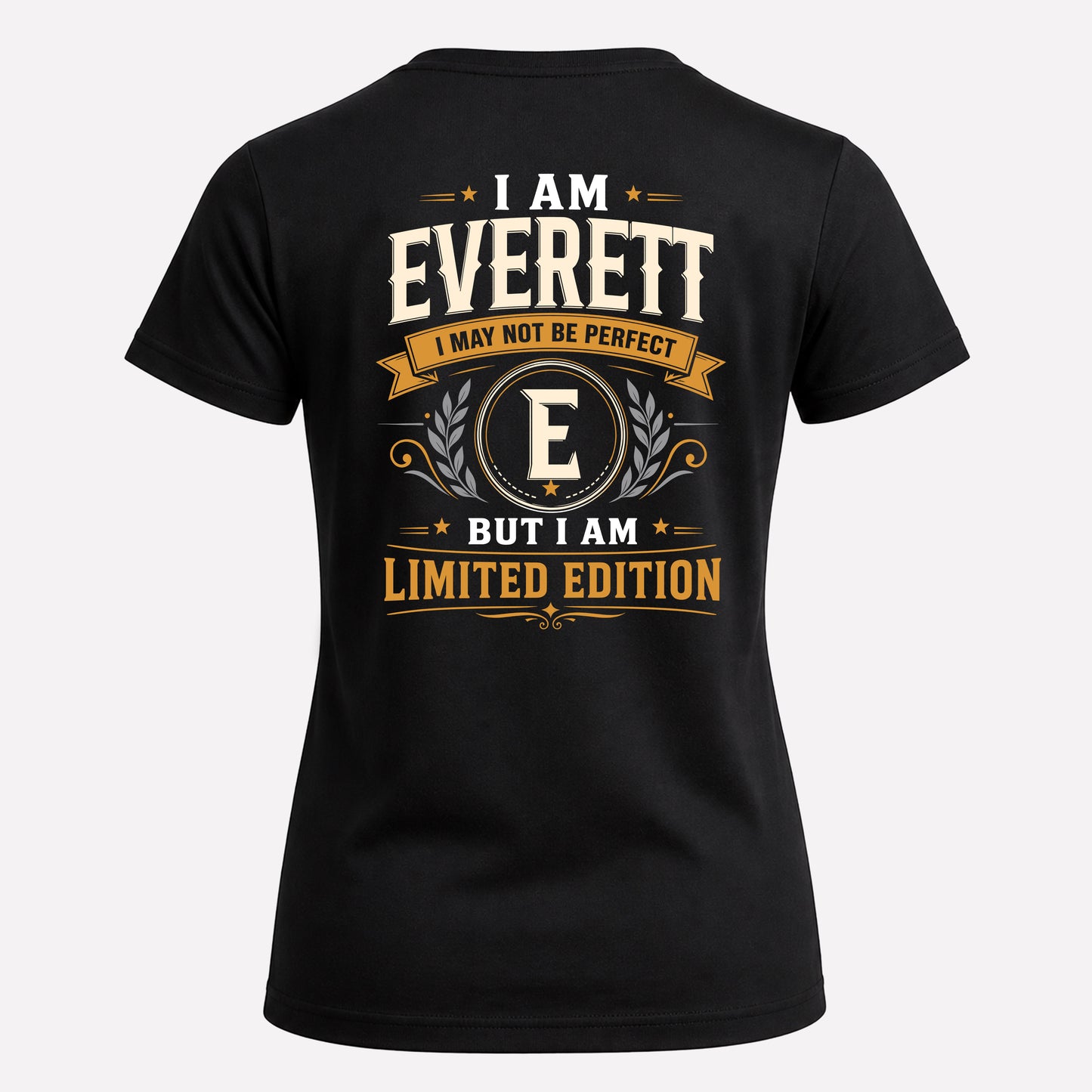 EVERETT  EDI-TT36 Personalized Funny Quote Apparel