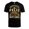 FELIZ L03-TT36 Personalized Funny Quote Apparel