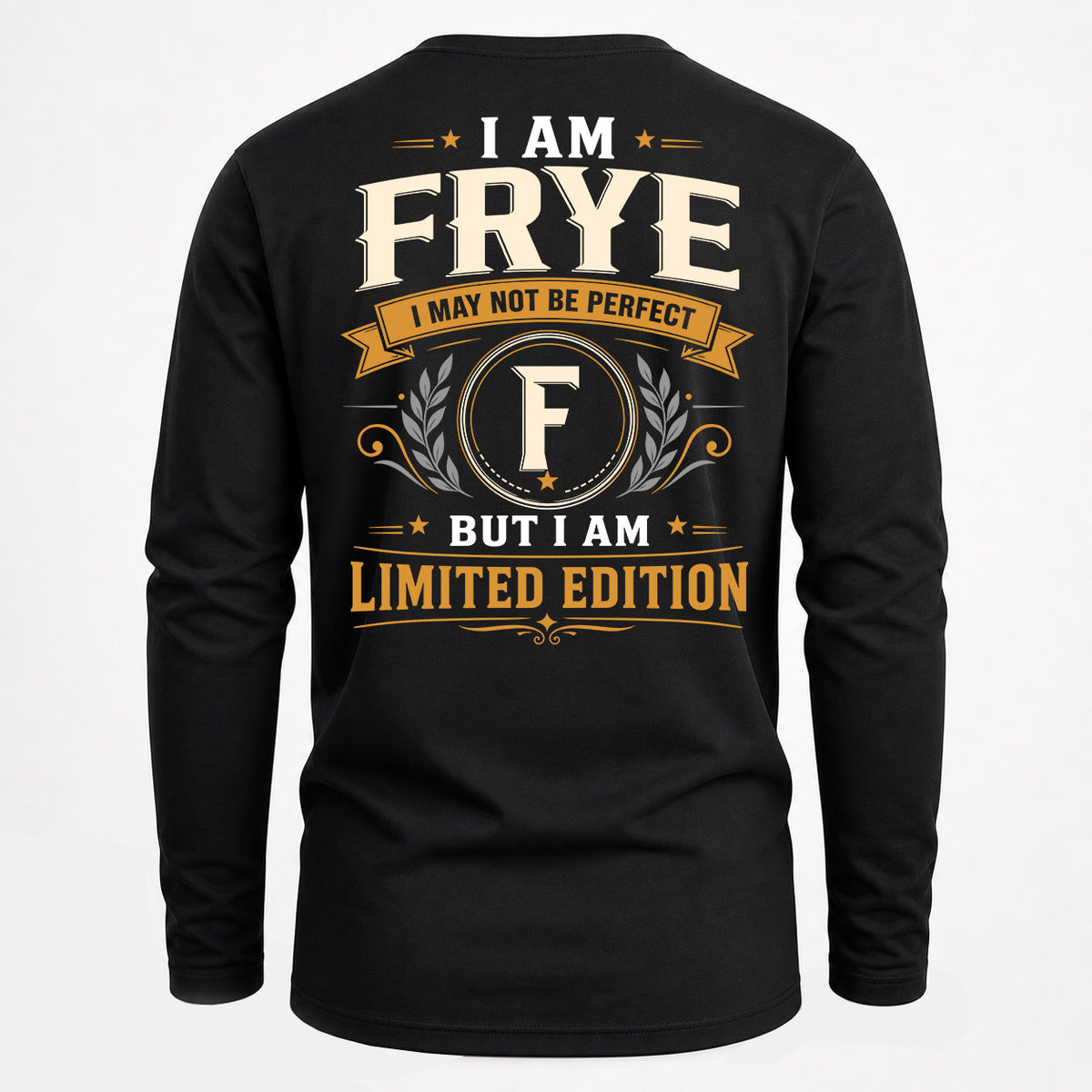FRYE EDI-TT36 Personalized Funny Quote Apparel