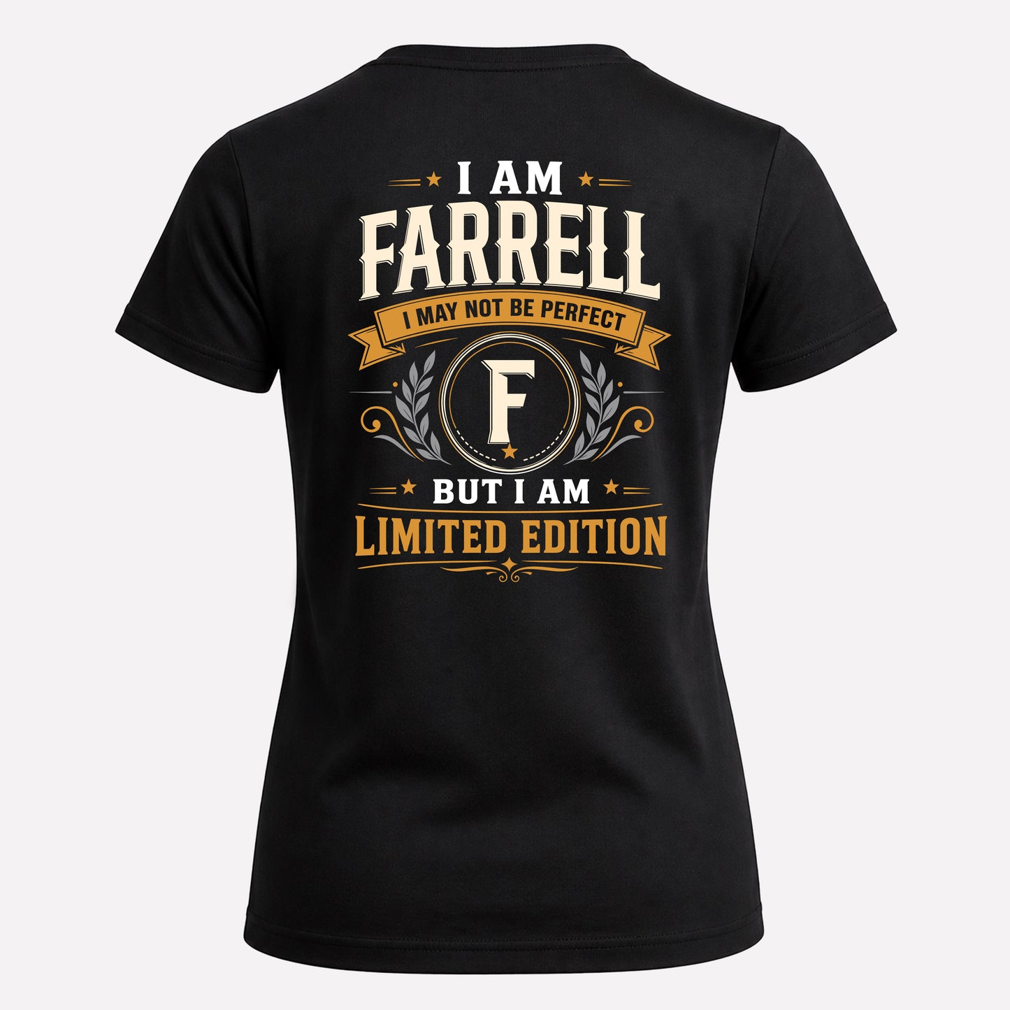 FARRELL  EDI-TT36 Personalized Funny Quote Apparel