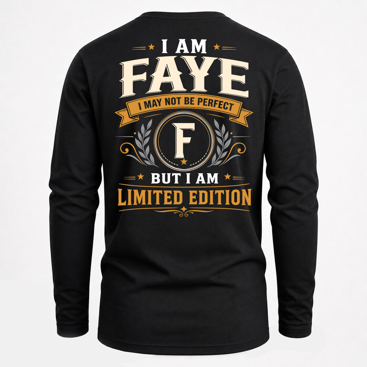 FAYE  EDI-TT36 Personalized Funny Quote Apparel