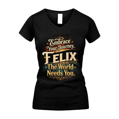 FELIX L04-TT36 Personalized Funny Quote Apparel