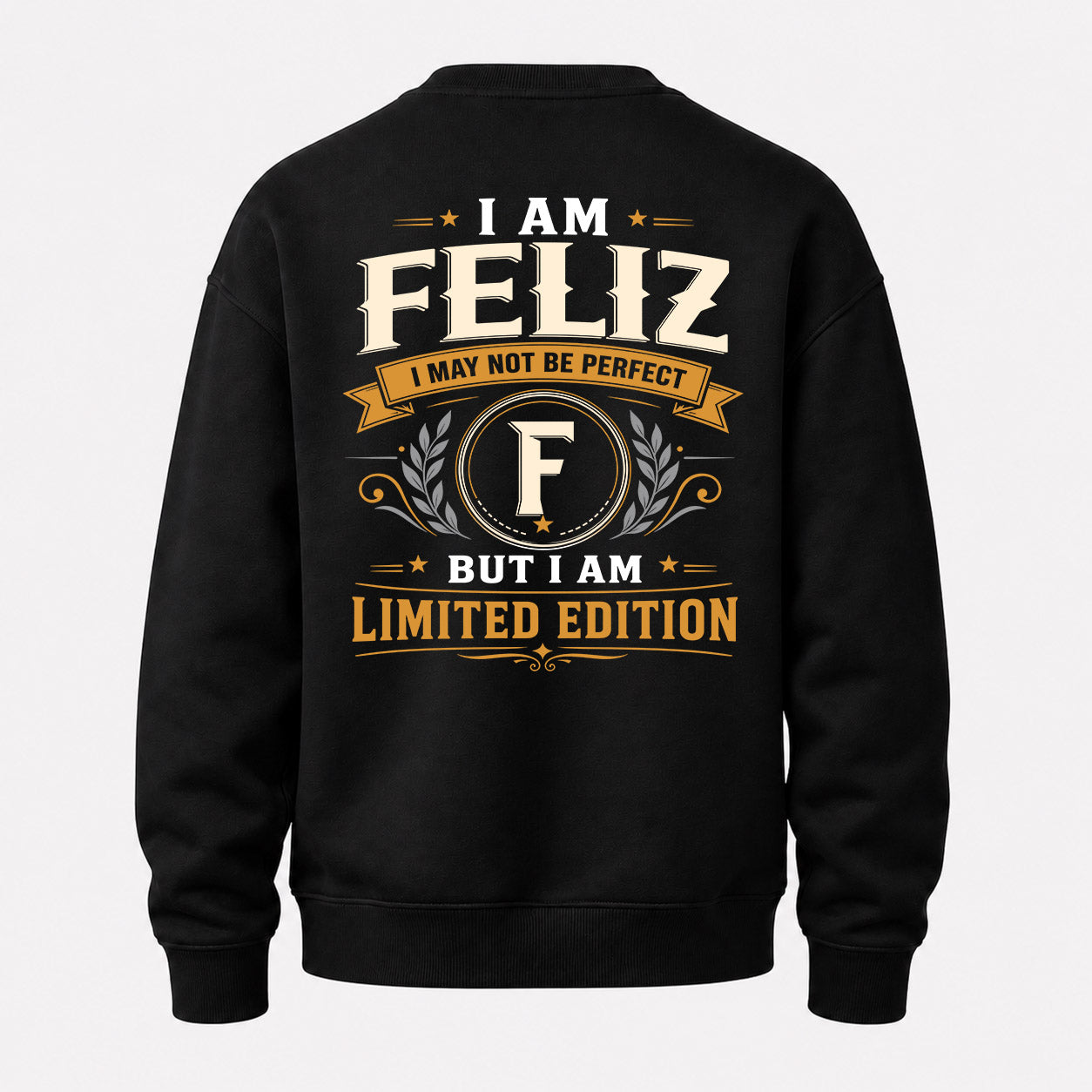 FELIZ  EDI-TT36 Personalized Funny Quote Apparel
