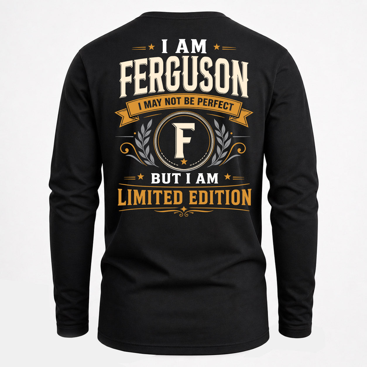 FERGUSON  EDI-TT36 Personalized Funny Quote Apparel