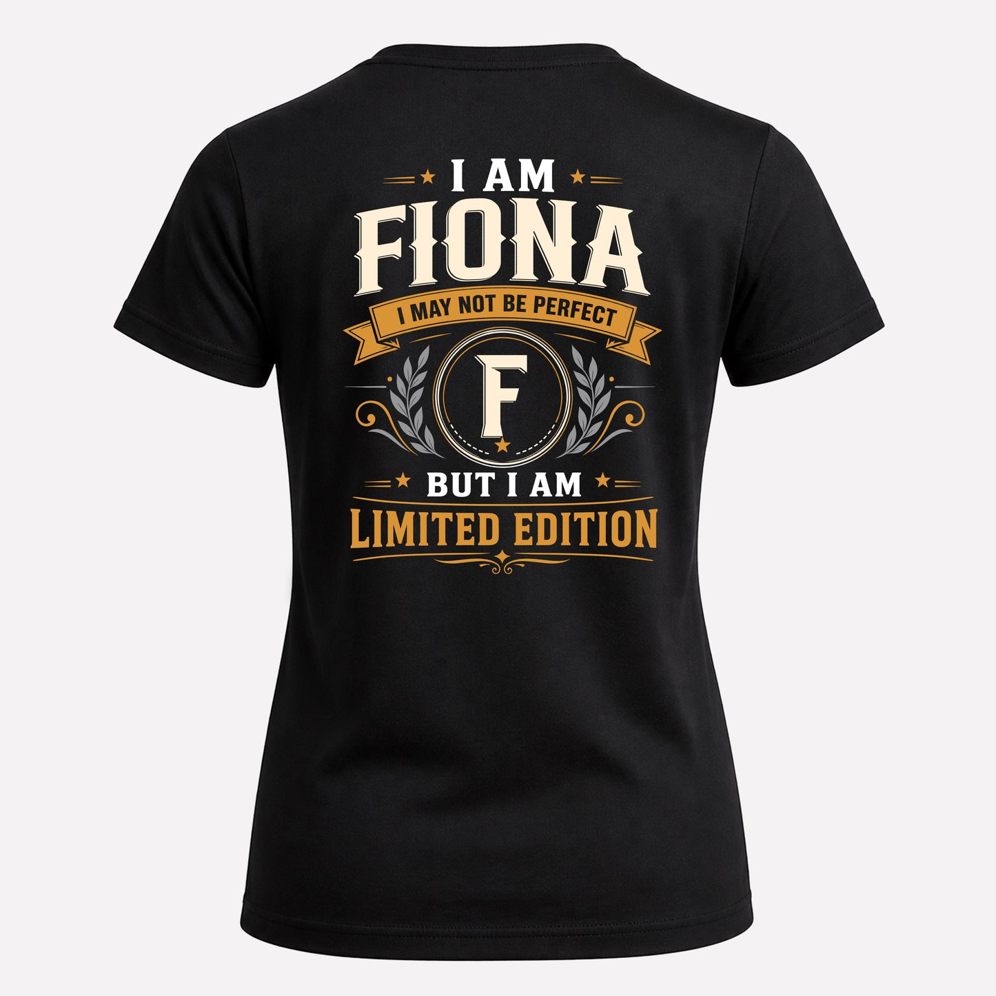 FIONA  EDI-TT36 Personalized Funny Quote Apparel
