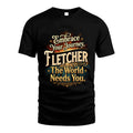 FLETCHER L04-TT36 Personalized Funny Quote Apparel