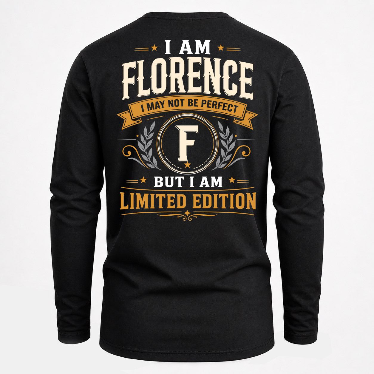 FLORENCE  EDI-TT36 Personalized Funny Quote Apparel