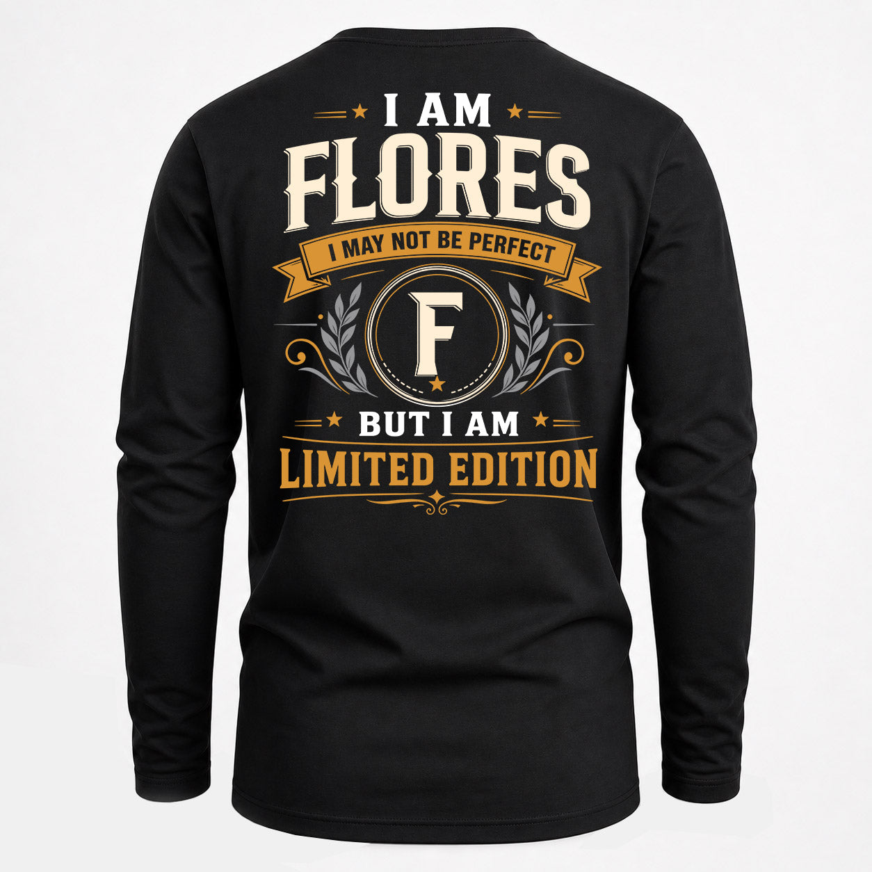 FLORES  EDI-TT36 Personalized Funny Quote Apparel