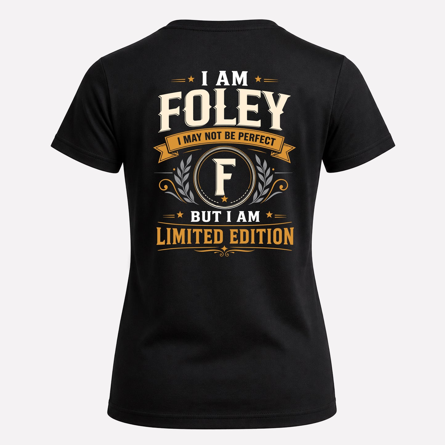 FOLEY  EDI-TT36 Personalized Funny Quote Apparel