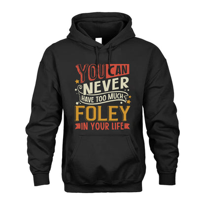 FOLEY  NO2-TT36 Personalized Funny Quote Apparel