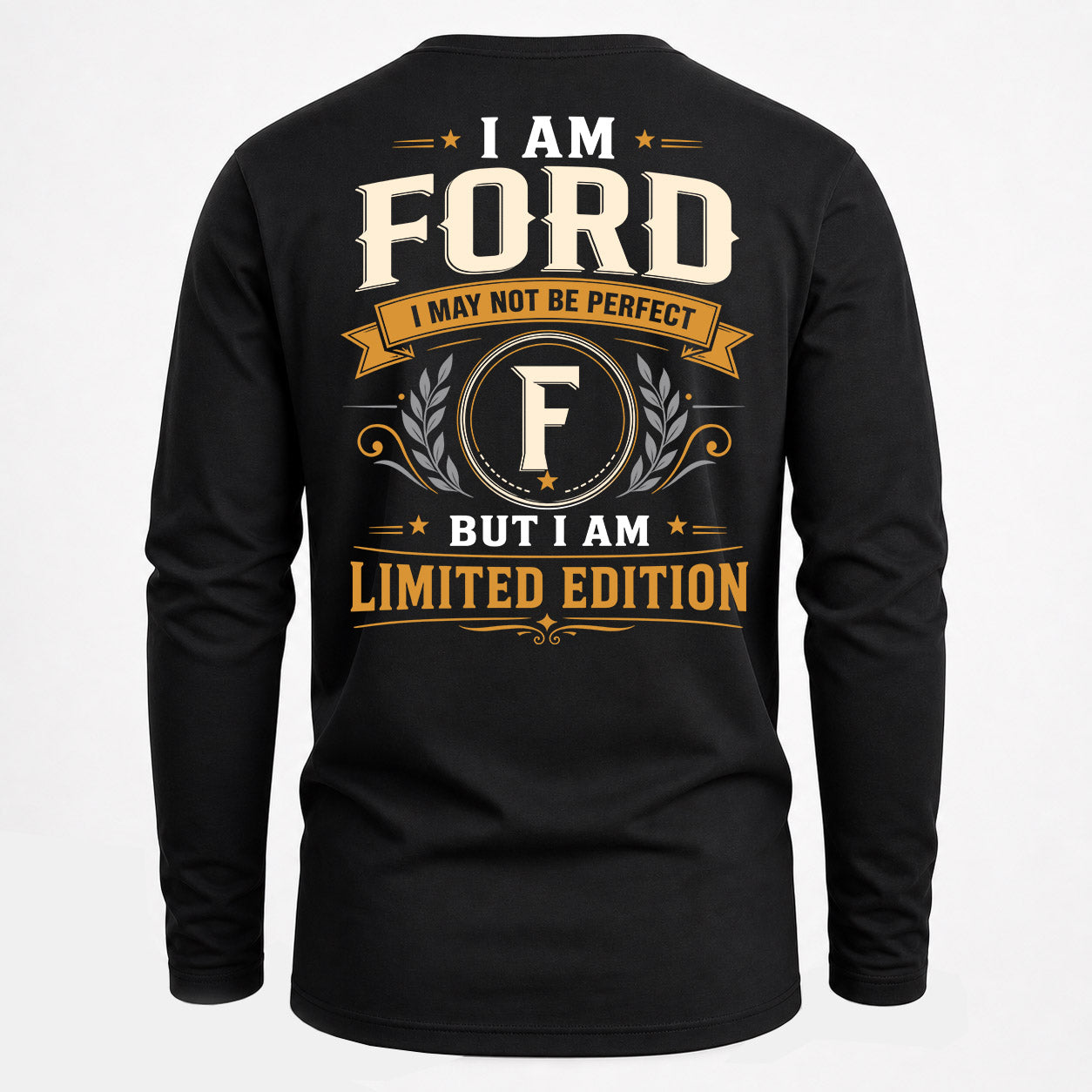 FORD  EDI-TT36 Personalized Funny Quote Apparel