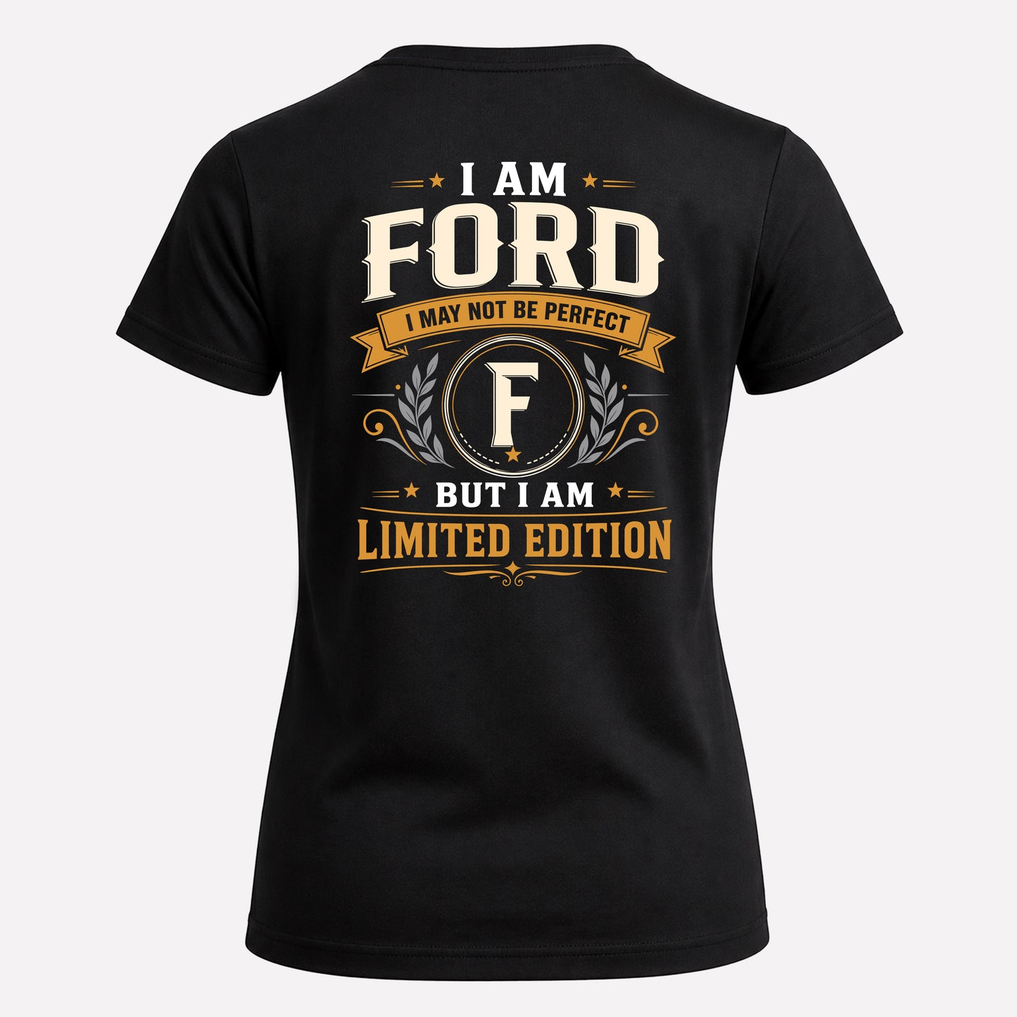 FORD  EDI-TT36 Personalized Funny Quote Apparel