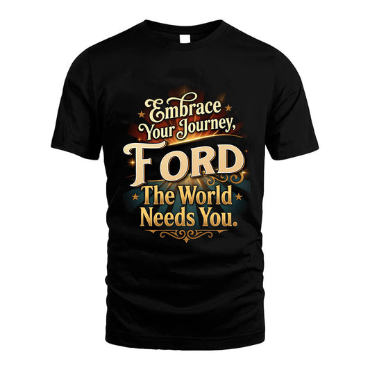 FORD L04-TT36 Personalized Funny Quote Apparel
