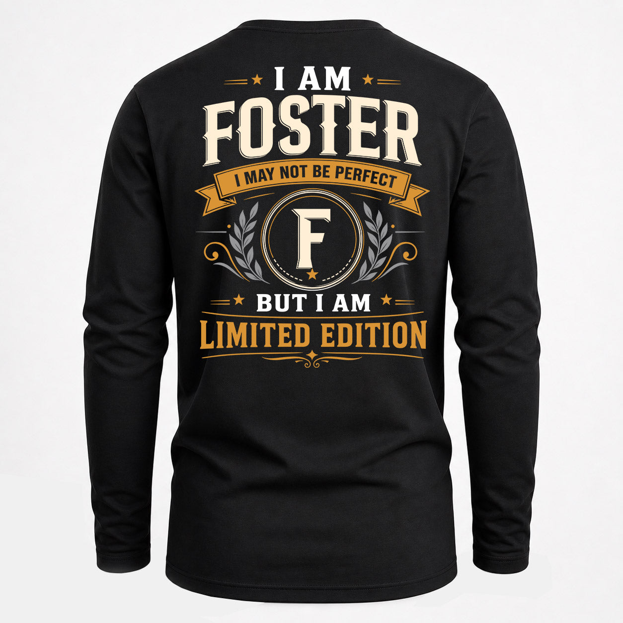FOSTER  EDI-TT36 Personalized Funny Quote Apparel