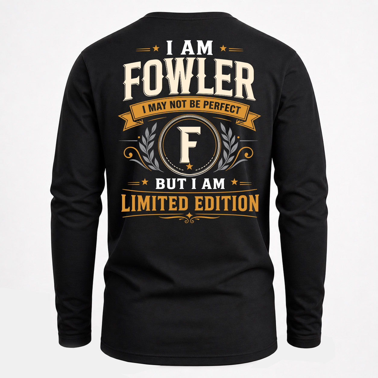 FOWLER  EDI-TT36 Personalized Funny Quote Apparel