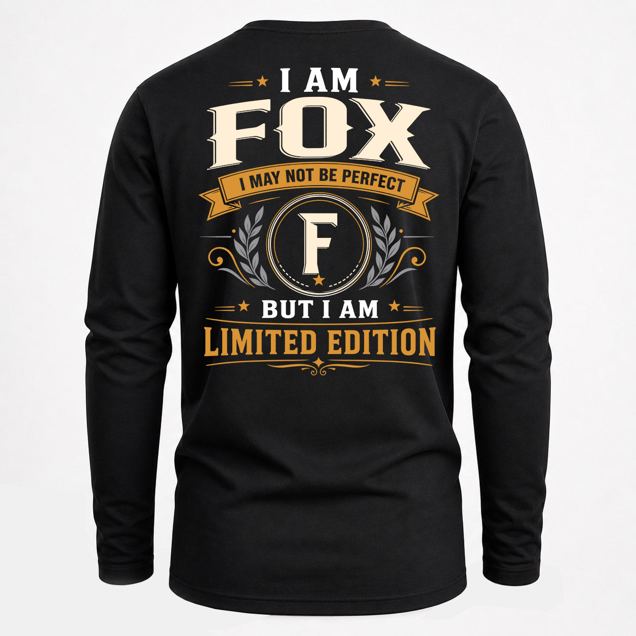 FOX  EDI-TT36 Personalized Funny Quote Apparel