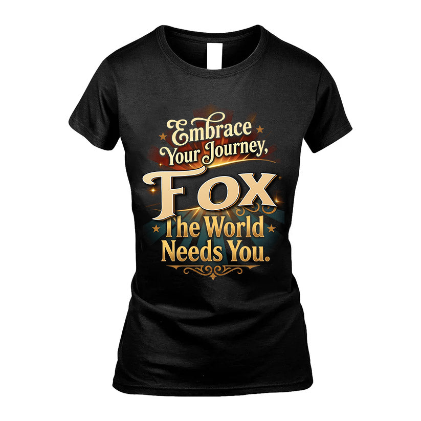 FOX L04-TT36 Personalized Funny Quote Apparel