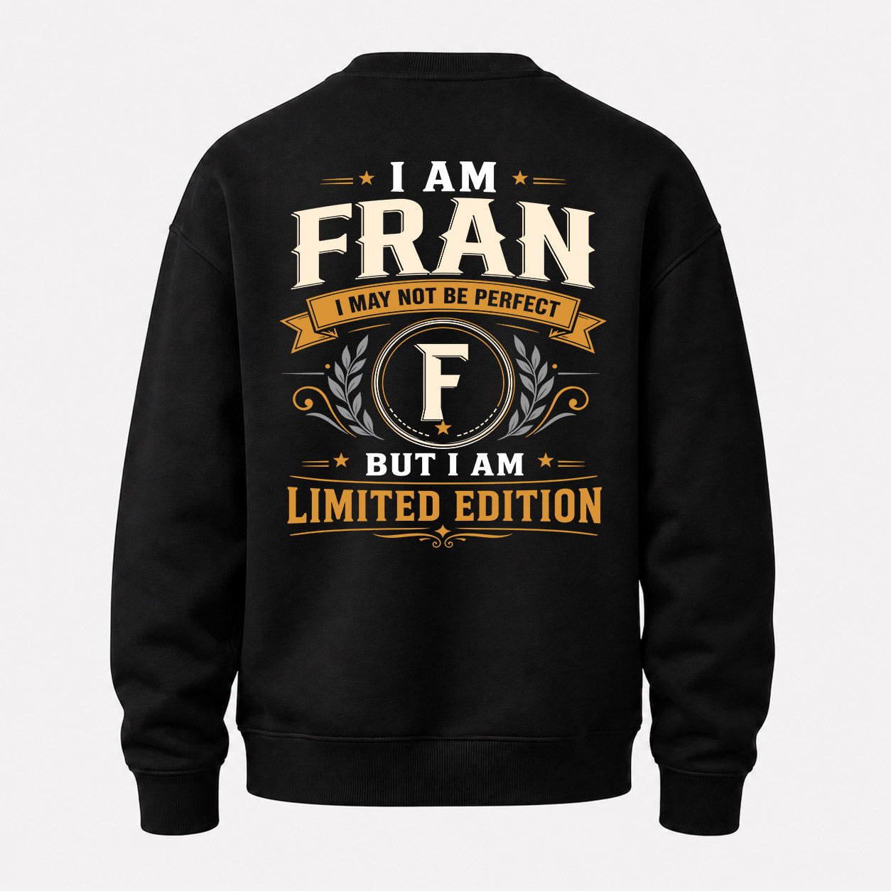 FRAN  EDI-TT36 Personalized Funny Quote Apparel