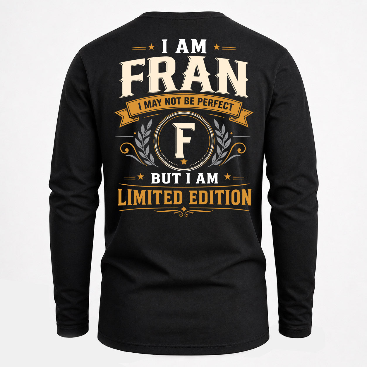 FRAN  EDI-TT36 Personalized Funny Quote Apparel