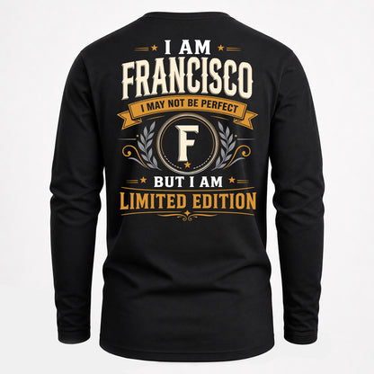 FRANCISCO  EDI-TT36 Personalized Funny Quote Apparel