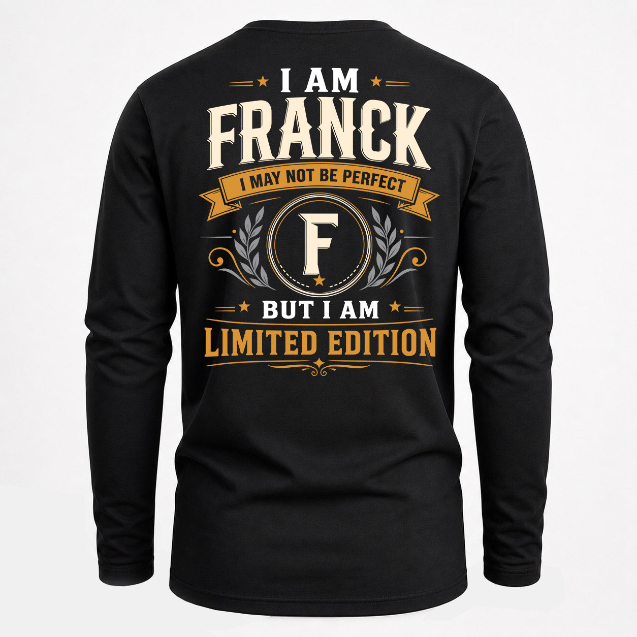 FRANCK  EDI-TT36 Personalized Funny Quote Apparel