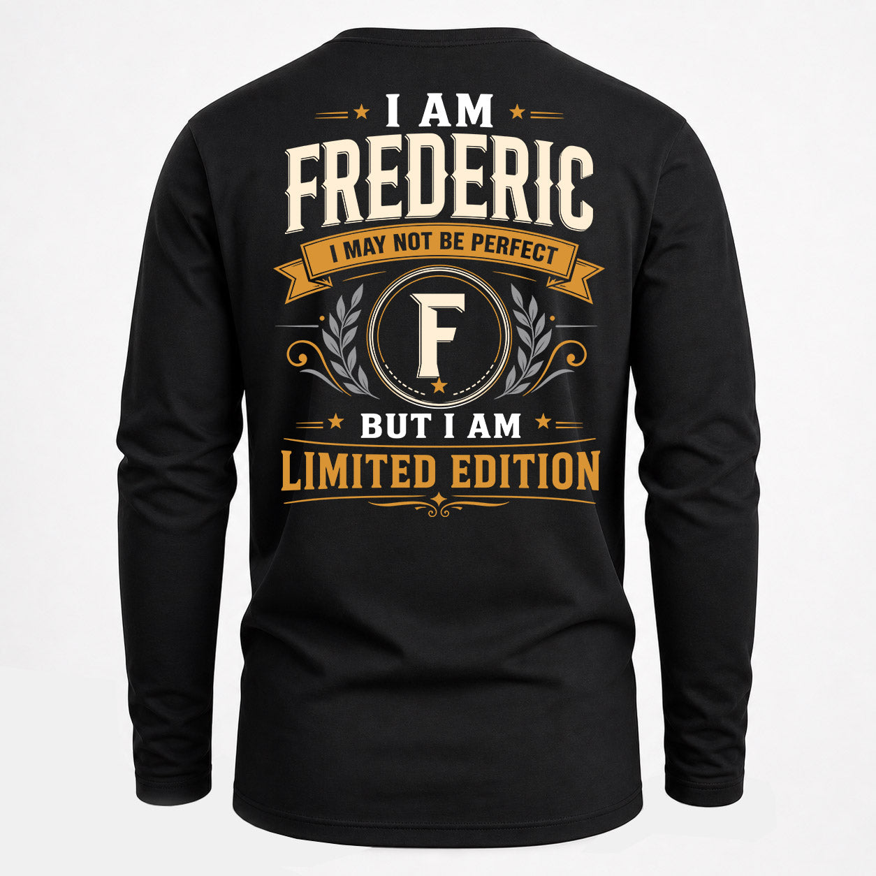 FREDERIC  EDI-TT36 Personalized Funny Quote Apparel