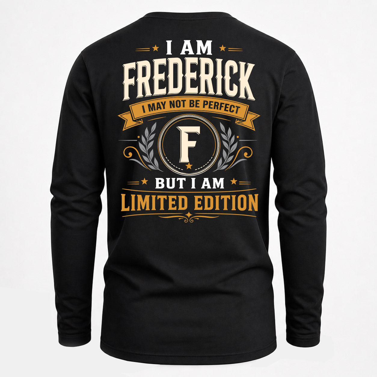 FREDERICK  EDI-TT36 Personalized Funny Quote Apparel