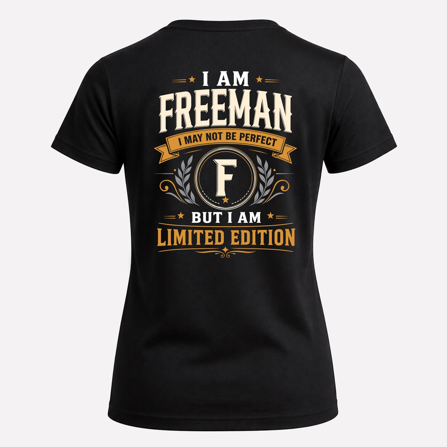 FREEMAN  EDI-TT36 Personalized Funny Quote Apparel