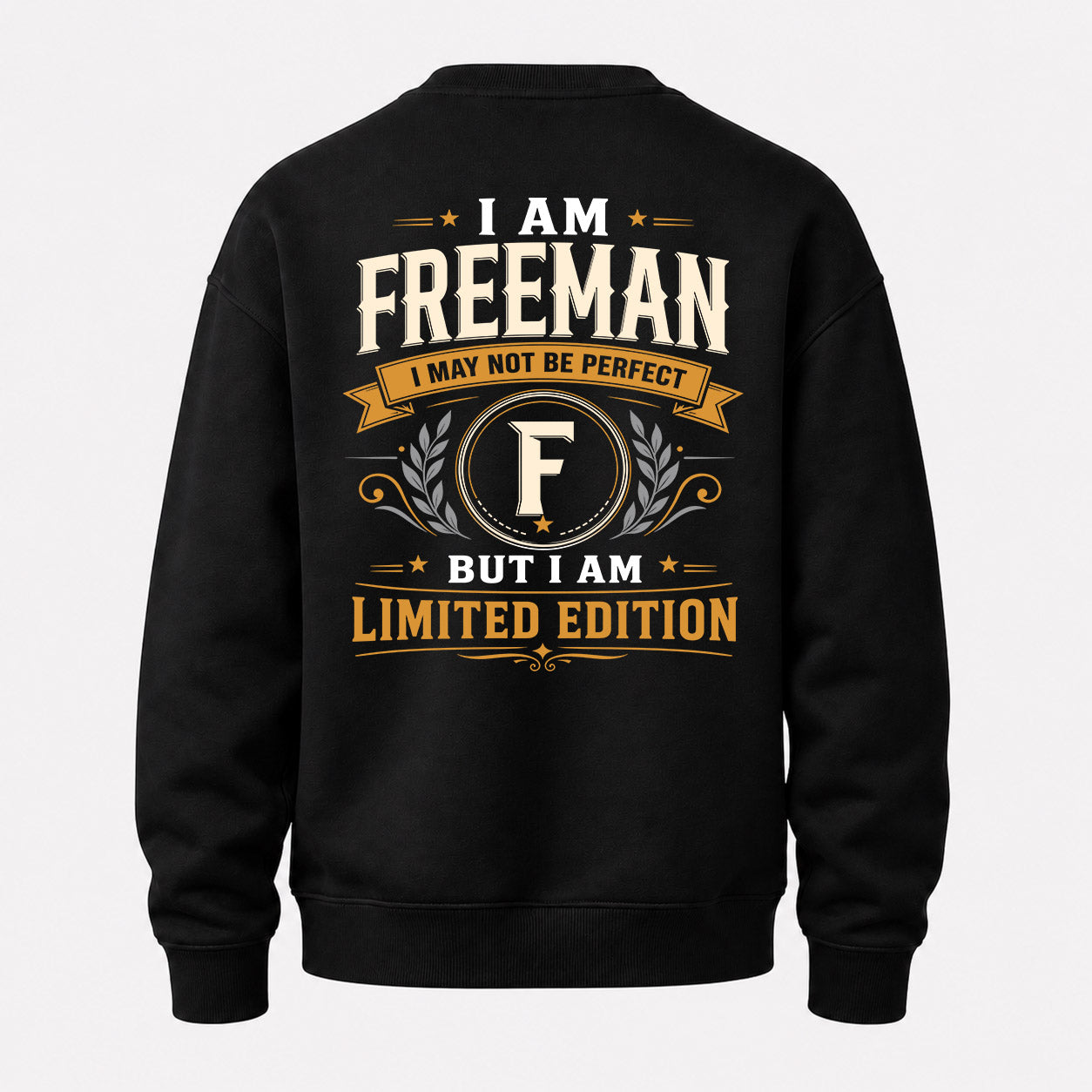 FREEMAN  EDI-TT36 Personalized Funny Quote Apparel