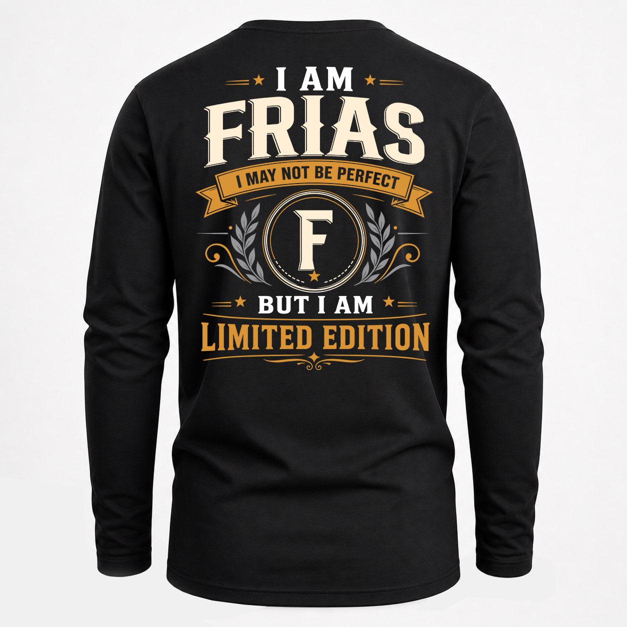 FRIAS  EDI-TT36 Personalized Funny Quote Apparel