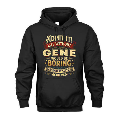GENE L02-TT36 Personalized Funny Quote Apparel