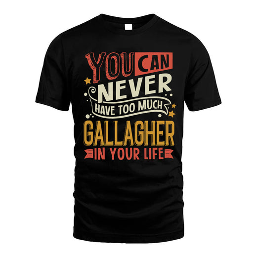 GALLAGHER  NO2-TT36 Personalized Funny Quote Apparel