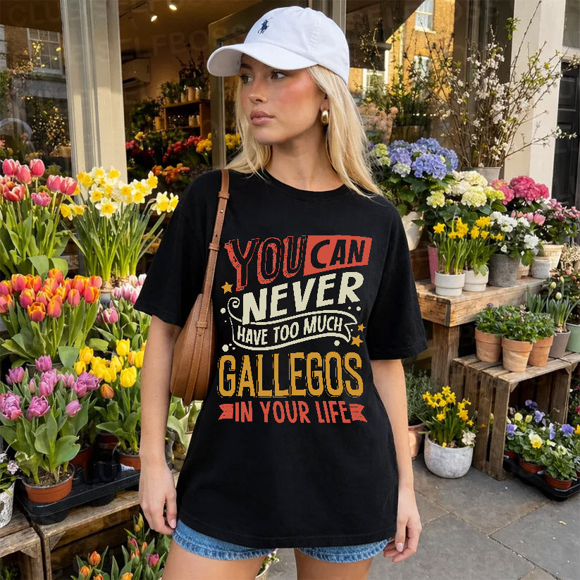 GALLEGOS  NO2-TT36 Personalized Funny Quote Apparel