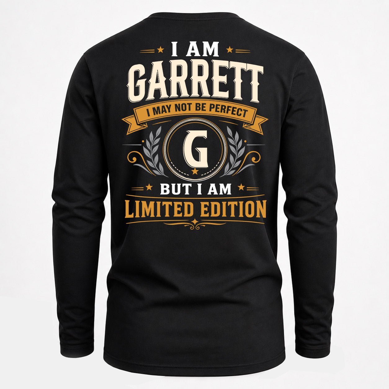 GARRETT  EDI-TT36 Personalized Funny Quote Apparel