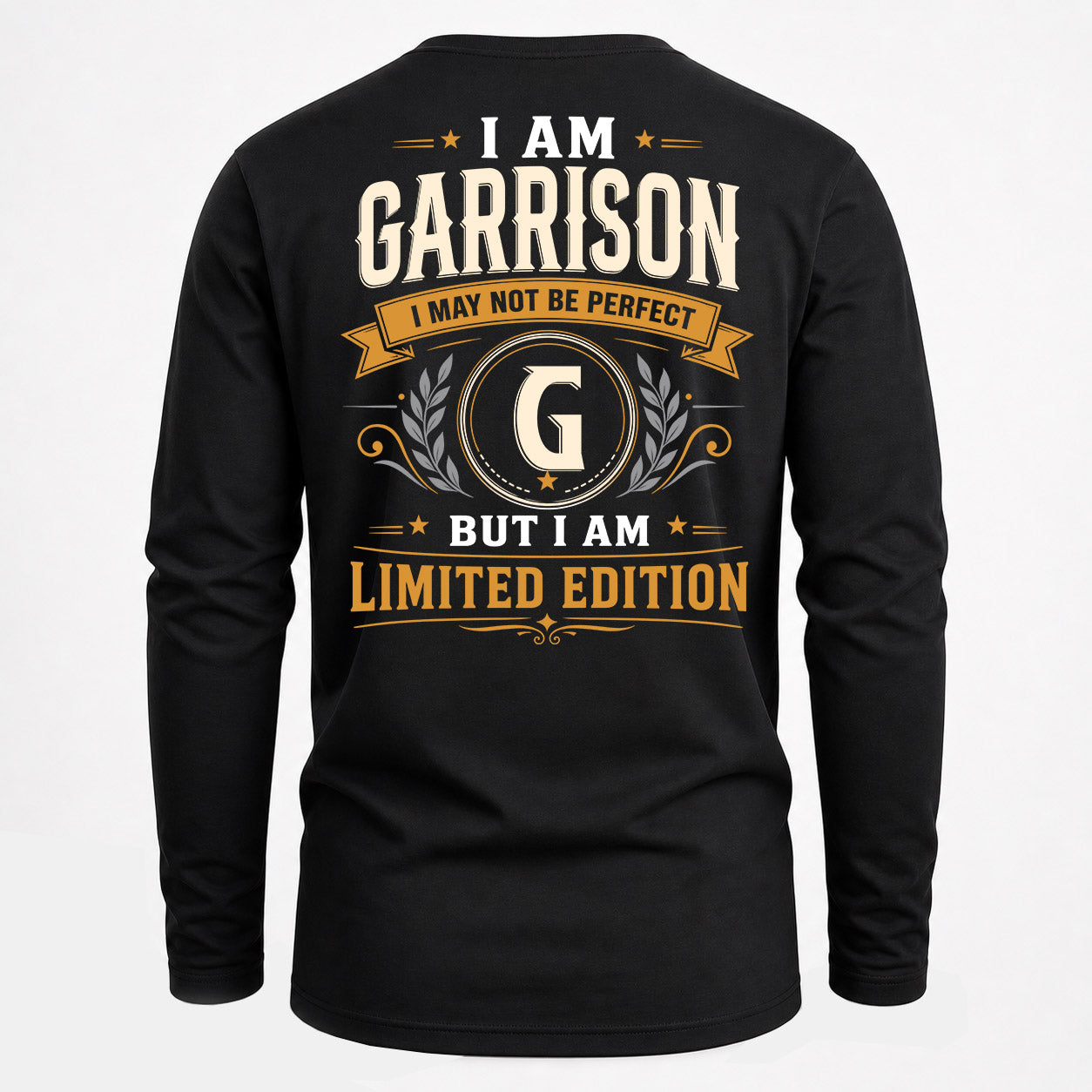 GARRISON  EDI-TT36 Personalized Funny Quote Apparel