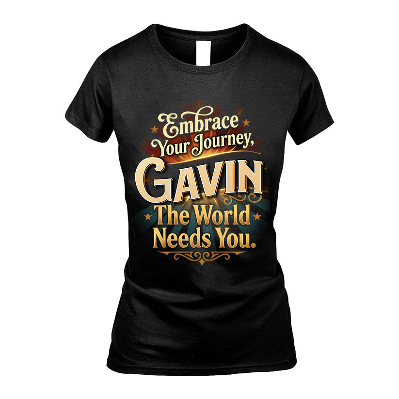 GAVIN L04-TT36 Personalized Funny Quote Apparel