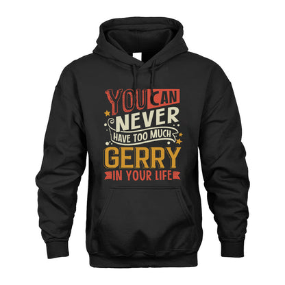 GERRY  NO2-TT36 Personalized Funny Quote Apparel