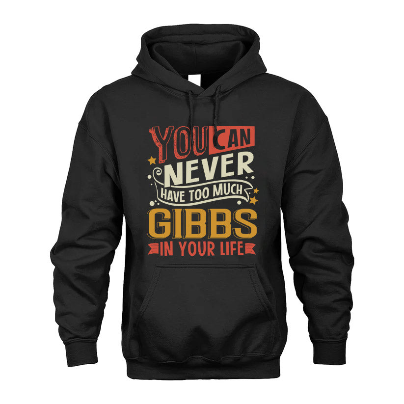GIBBS  NO2-TT36 Personalized Funny Quote Apparel