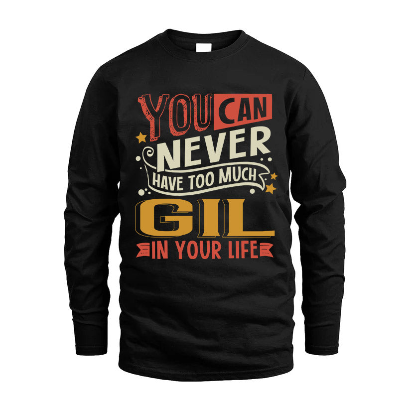 GIL  NO2-TT36 Personalized Funny Quote Apparel