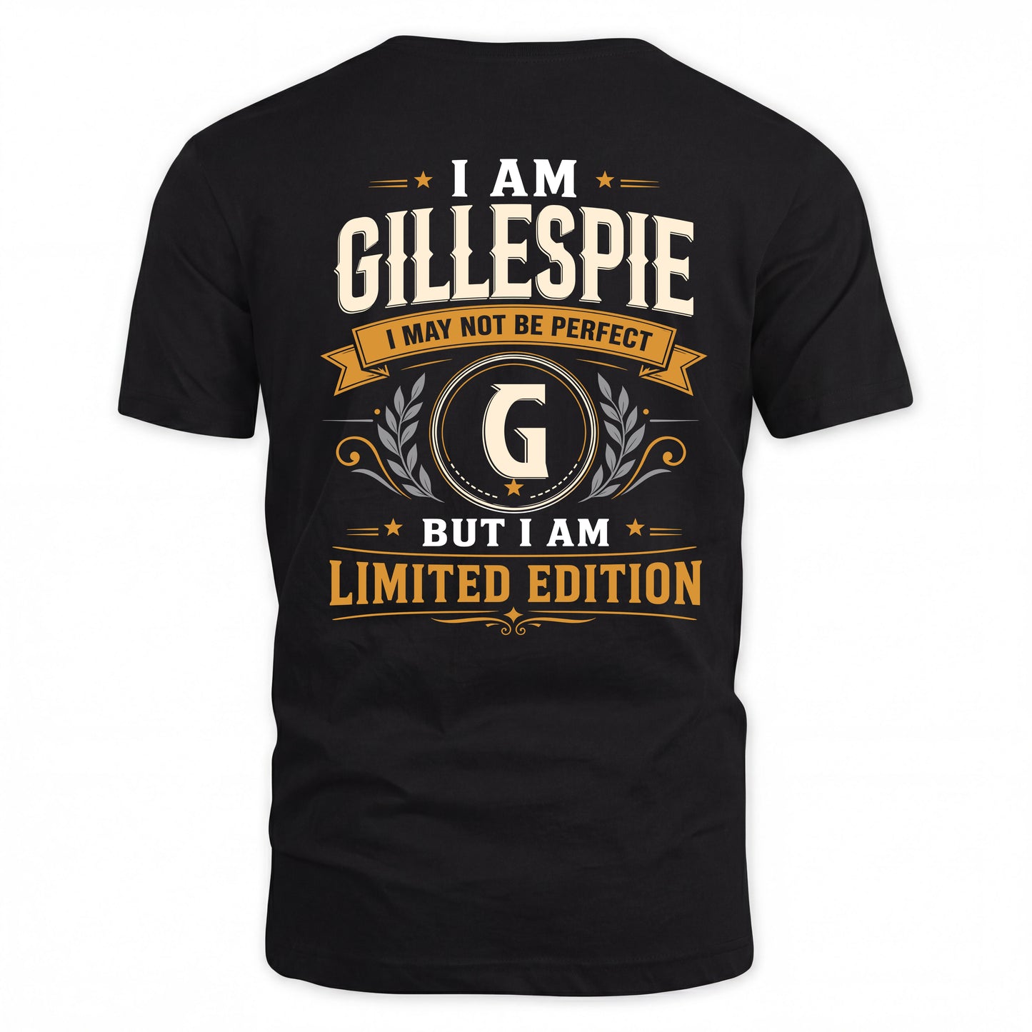 GILLESPIE  EDI-TT36 Personalized Funny Quote Apparel